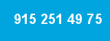 915 251 49 75
